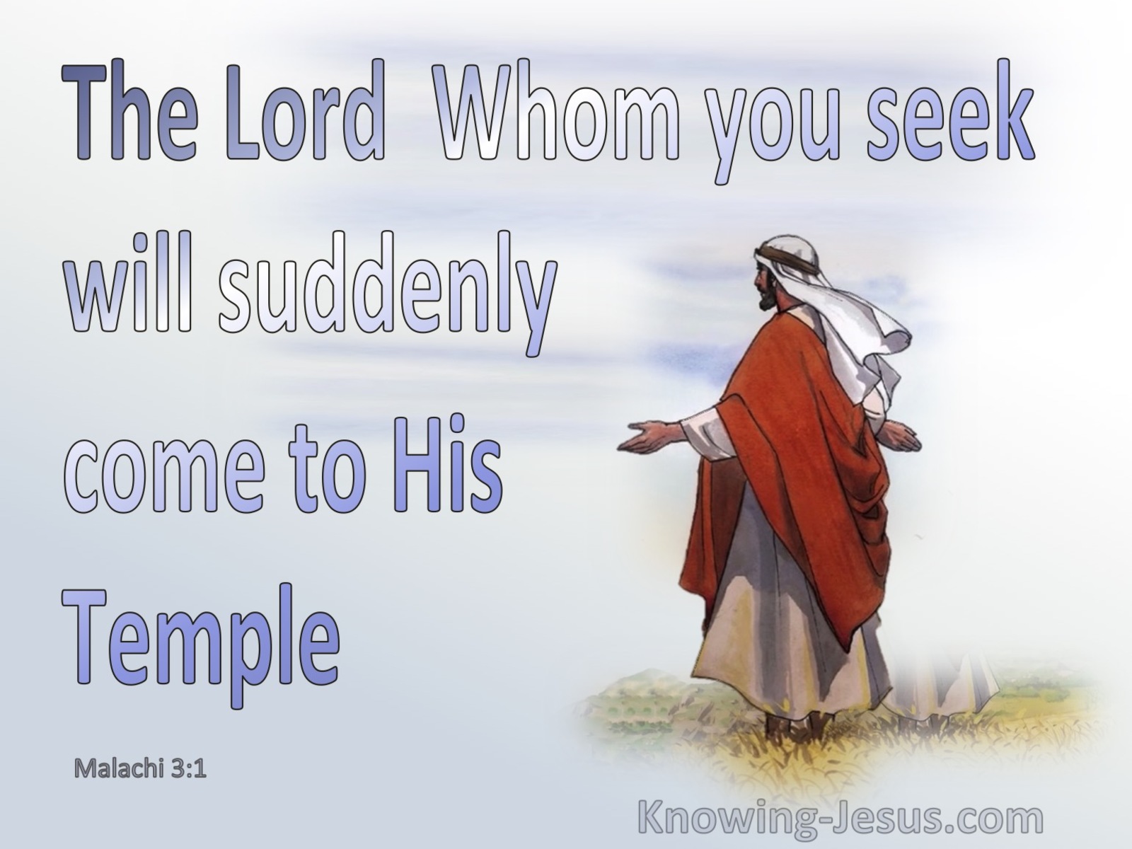 Malachi 3:1 The Lord Will Suddenly Come To His Temple (blue)